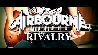 Airbourne  Rivalry  Guitar Cover Full HD [upl. by Nniuqal824]