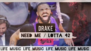 Drake need me  lotta 42 unreleased [upl. by Magdala]