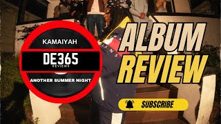 Kamaiyah  Another Summer Night Album Review  DE365 [upl. by Naerad]