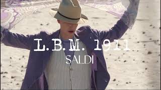 LBM 1911 Saldi SS24 [upl. by Neelac380]