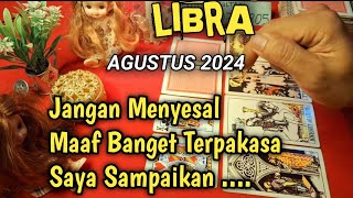 Libra Agustus 2024 Full Reading Terlengkap Semua Tentang Kamu [upl. by Amairam]