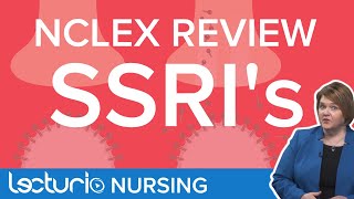 SSRI Selective Serotonin Reuptake Inhibitor Antidepressants  NCLEX Pharmacology Review [upl. by Trici505]