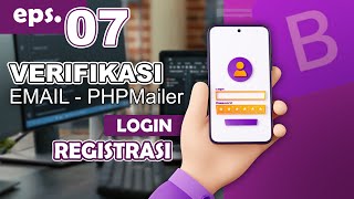 07  Verifikasi Email  Program Login PHP MySQL [upl. by Denis974]