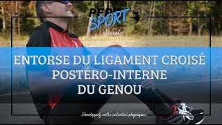 ENTORSE DU LIGAMENT CROISÉ POSTÉRO INTERNE DU GENOU [upl. by Allesig]