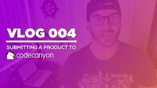 Vlog 004  Submitting a Product to CodeCanyon [upl. by Oona217]