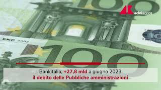 Debito pubblico in crescita Dati di giugno 2023 [upl. by Nyrual]