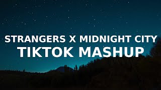 Strangers x Midnight City TikTok Mashup mashbit [upl. by Hadnama]