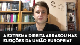 A extrema direita arrasou nas eleições da União Europeia [upl. by Aubry]