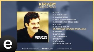 Hastane Önünde İncir Ağacı Hüseyin Turan Official Audio hastaneönündeincirağacı hüseyinturan [upl. by Suzan]