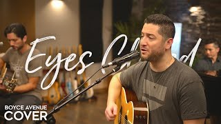 Eyes Closed  Ed Sheeran Boyce Avenue acoustic cover on Spotify amp Apple [upl. by Cornela756]