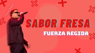 Fuerza Regida  Sabor Fresa Letra  Mix Reggaeton 2024 [upl. by Oiredised]