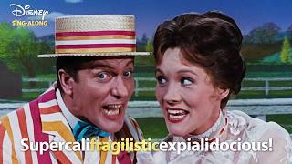 Supercalifragilisticexpialidocious  Mary Poppins  DISNEY SING  ALONGS [upl. by Blaise379]