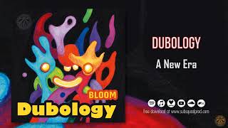 DuBoLoGy  A New Era [upl. by Nairadas907]