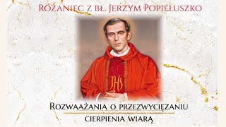 Różaniec Tajemnice Bolesne Rozważania z bł ks Jerzym Popiełuszko [upl. by Ntsyrk]