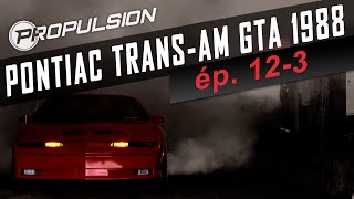 Futures Classiques PONTIAC TRANSAM GTA 1988 Ép123 [upl. by Keslie110]