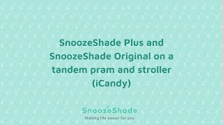 SnoozeShade Plus amp Original on an iCandy tandem stroller [upl. by Castro942]