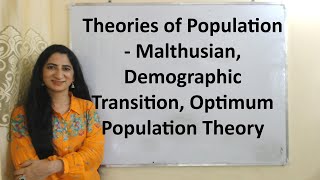 Theories of Population  Malthusian Demographic Transition Optimum Population Theory [upl. by Teleya498]