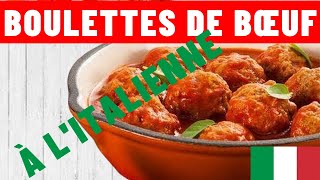 Boulettes de Bœuf Sauce Tomate Mozzarella  recette italienne [upl. by Neerihs]