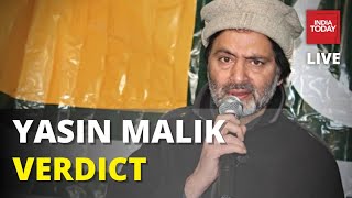 Yasin Malik Verdict LIVE  Court Sentences Yasin Malik To Life Imprisonment  Yasin Malik News [upl. by Norby]