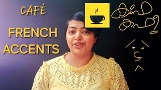 FRENCH ACCENTS എങ്ങനെ കഫേ വന്നു [upl. by Ahtelat]