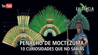 Penacho de Moctezuma Curiosidades que tal vez no conocias [upl. by Addi]