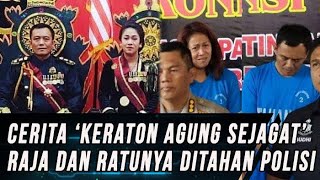 Cerita Keraton Agung Sejagat yang Raja dan Ratunya Ditangkap Polisi [upl. by Llednov]