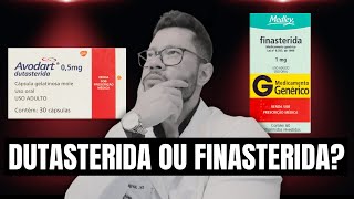 FINASTERIDA OU DUTASTERIDA QUAL É MELHOR PARA QUEDA DE CABELO [upl. by Nicolis]