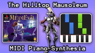 Hilltop Mausoleum  MediEvil  Piano Synthesia メディーバル 甦ったガロメアの勇者  ピアノ カバー  SCEケンブリッジスタジオ [upl. by Ainaznat]