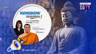 KONGKOW  KONGKOW DHAMMA ft YM Siripanno  edisi 4 SABTU 31 AGST24 [upl. by Atekal]