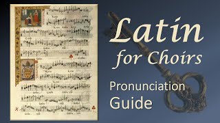 Latin pronunciation guide for choirs [upl. by Franzen904]