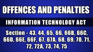 Offences and penalties in Information technology act  section 43 44 65 to 75 [upl. by Saixela]