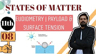 States of Matter । Class11 L8 I Eudiometry  Payload  Surface tension  Viscosity [upl. by Yerffej479]