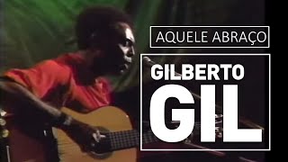 Aquele Abraço  Gilberto Gil [upl. by Cadmann633]