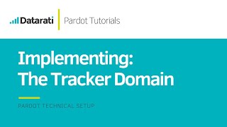 How to Setup Pardots Tracker Domain [upl. by Eilah]