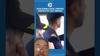 Iran kirim kapal perang Alborz ke laut merah [upl. by Harrat]