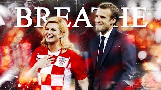 Kolinda GrabarKitarović amp Emmanuel Macron  Breathe  World Cup 2018 France — Croatia [upl. by Bolten576]