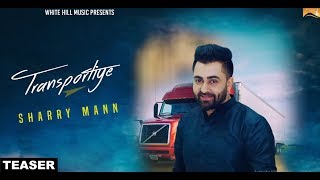 Transportiye Teaser Sharry Maan ft Nick Dhammu  White Hill Music  Releasing on 14th Sep [upl. by Stig]