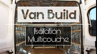 🚐 VAN BUILD 🛠️  Isolation multicouche de notre van aménagé [upl. by Paley77]