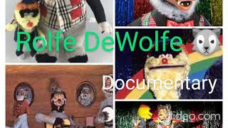 Rolfe DeWolfe Documentary 🐺 [upl. by Araik]