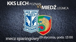 Lech Poznań  Miedź Legnica  transmisja meczu sparingowego [upl. by Eislek]