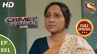 Crime Patrol Satark  Ep 891  Full Episode  28th January 2018 [upl. by Maurita]