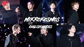 BTS Mikrokosmos Lyrics BTS 방탄소년단 Mikrokosmos English Lyrics [upl. by Frederik]