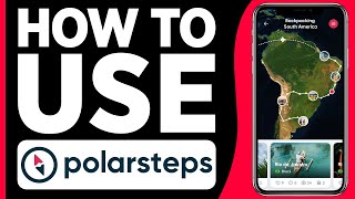 How to Use Polarsteps  Polarsteps Full Tutorial 2024 [upl. by Croft682]