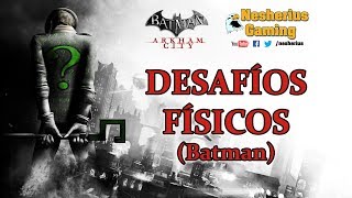 Batman Arkham City Desafíos Físicos  Batman [upl. by Pani333]