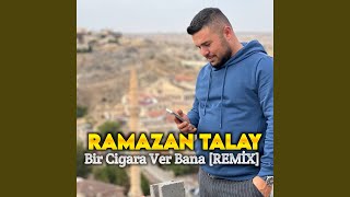 Bir Cigara Ver Bana Remix [upl. by Hut]