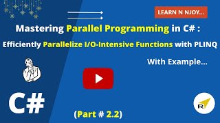 Mastering Parallel Programming in CPart22Efficiently Parallelize IOIntensive FNs with PLINQ [upl. by Carmelita]