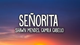 Shawn Mendes Camila Cabello  Señorita Lyrics [upl. by Eeresid276]