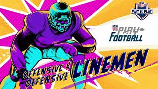 How to Play Offensive amp Defensive Line Like an NFL Player  Way to Play [upl. by Nordine]