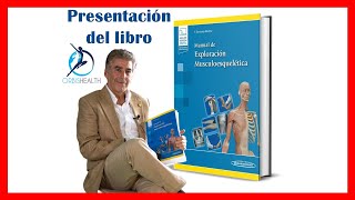 Presentación del libro quotManual de Exploración Musculoesqueléticaquot Por el Dr Fernando Santonja [upl. by Donny103]