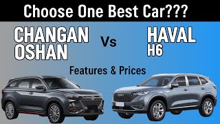 2024 SUV Showdown  Changan Oshan X7 vs Haval H6 Comparison [upl. by Herm]